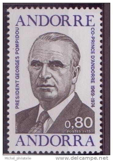 ANDORRE N° 249**  NEUF SANS CHARNIERE  PORTRAIT G. POMPIDOU - Unused Stamps