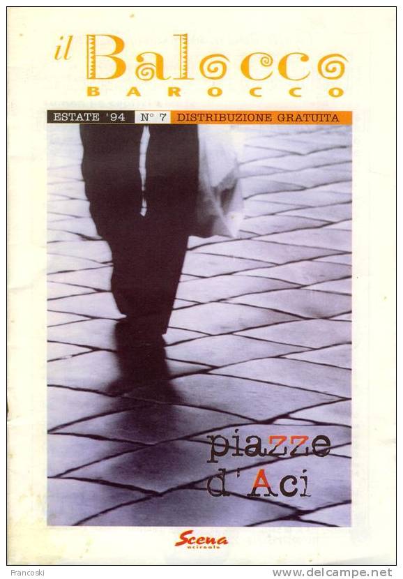 Acireale(Catania)-" Il Balocco Barocco-Le Piazze Di Aci "-Numero Unico Arte,Cultura,Cronaca-Estate 1994- - Erstauflagen