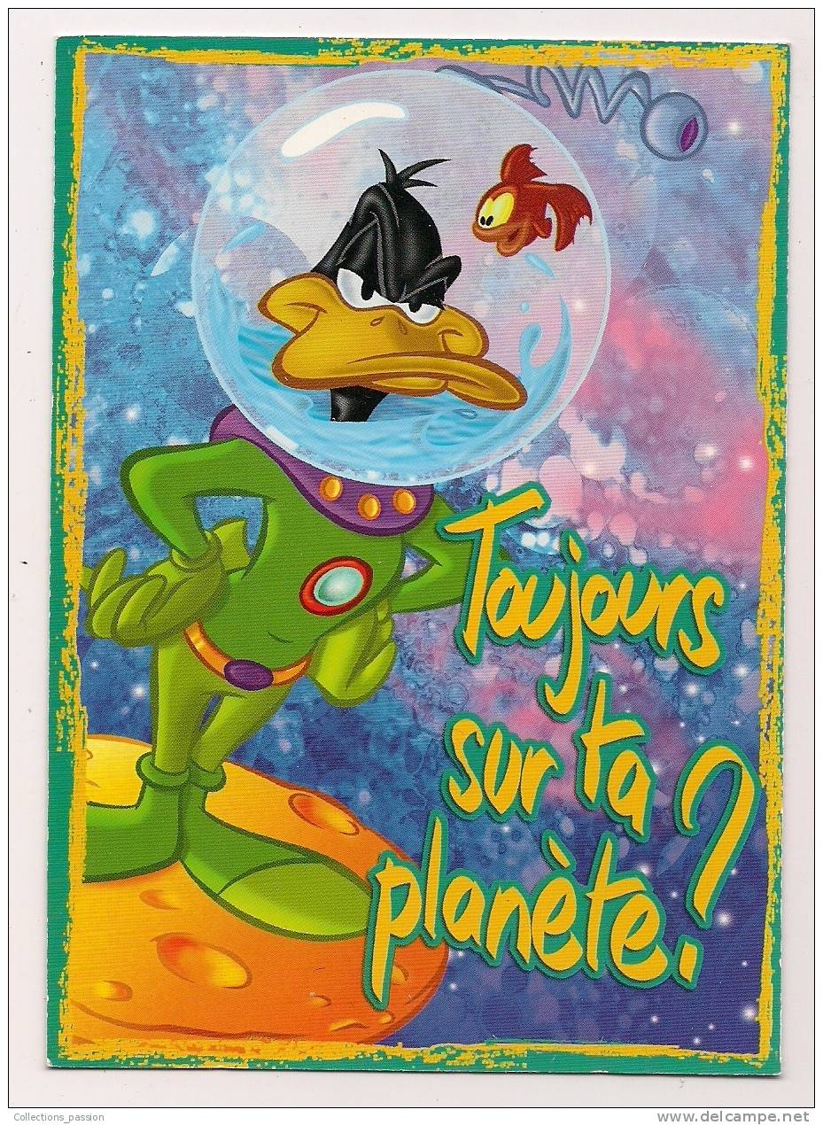 Cp , LOONEY TUNES , Toujours Sur Ta Planéte ? - Comics