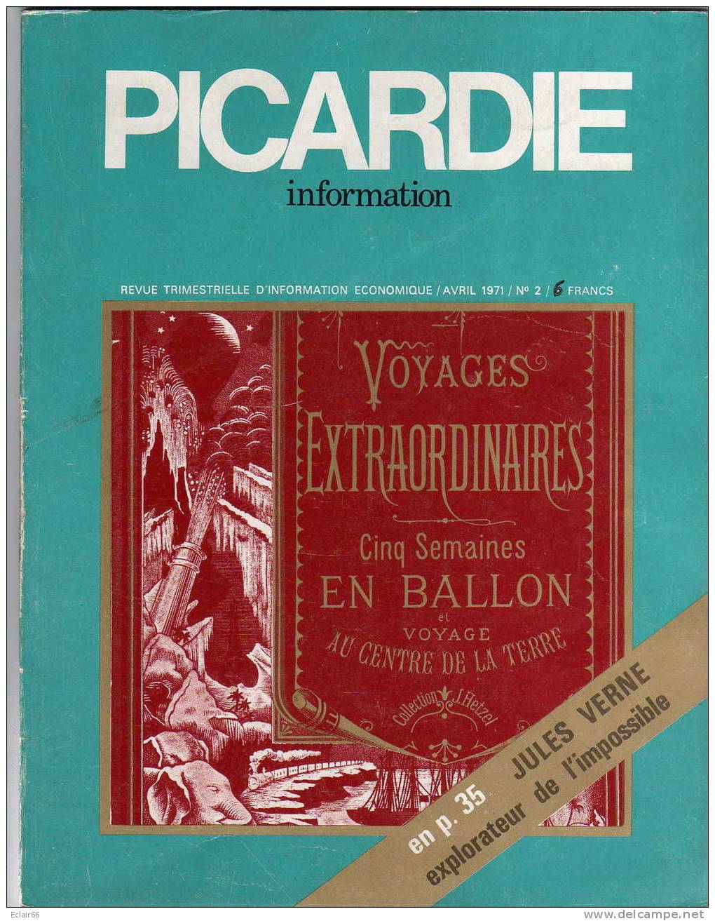 PICARDIE    INFORMATION  ANNEE  1971, 90 Pages    Nombreuses Photos , Publicitée, Documents Sommaire Scannée - Picardie - Nord-Pas-de-Calais
