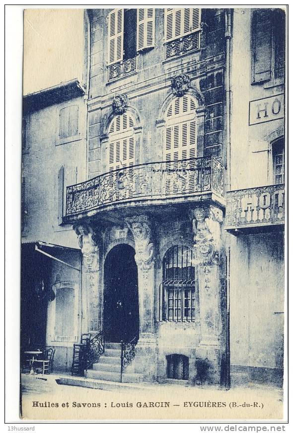 Carte Postale Ancienne Eyguières - Huiles Et Savons: Louis Garcin - Eyguieres