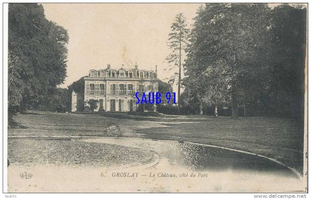 Groslay-Le Château ,côté Du Parc-- Le Deley-N°6- Non Circulé -Réf:3_0608 - Groslay