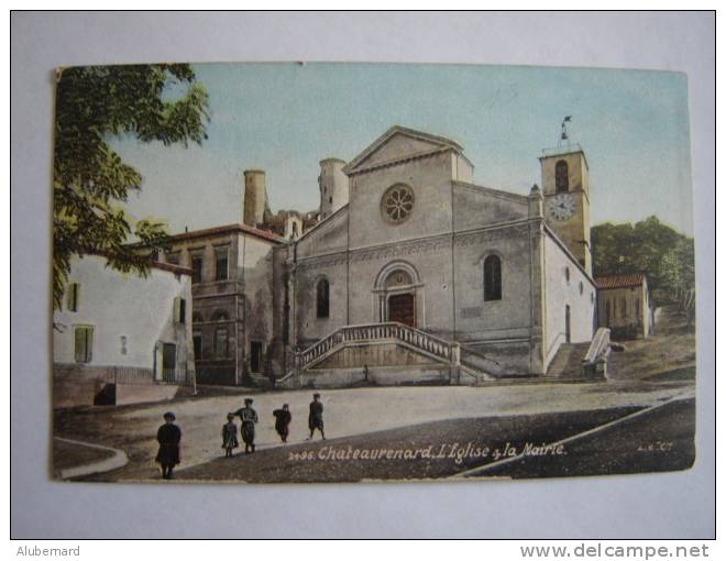 Chateaurenard ,Eglise Et Mairie - Chateaurenard