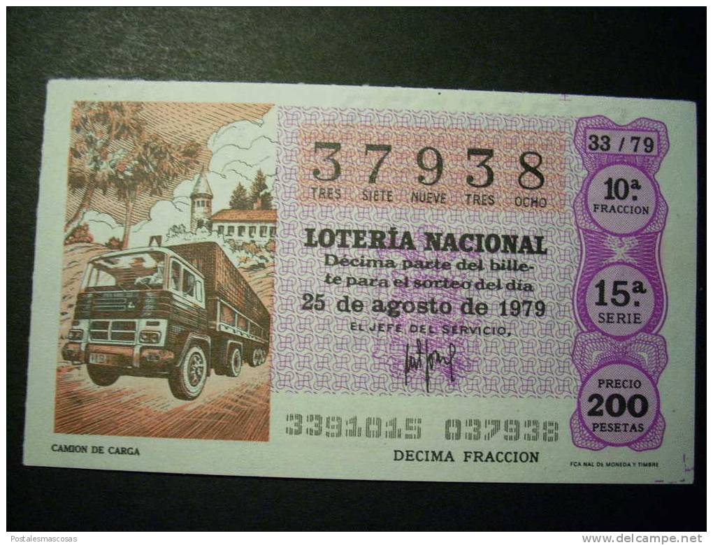 6281 ESPAÑA SPAIN LOTERÍA NACIONAL LOTERY LOTERIE CAMIÓN DE CARGA AÑO 1979 200 PESETAS - TENGO MÁS LOTERÍA - Biglietti Della Lotteria