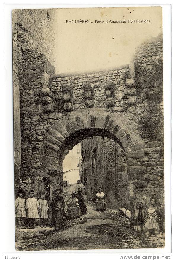 Carte Postale Ancienne Eyguières - Porte D'Anciennes Fortifications - Eyguieres