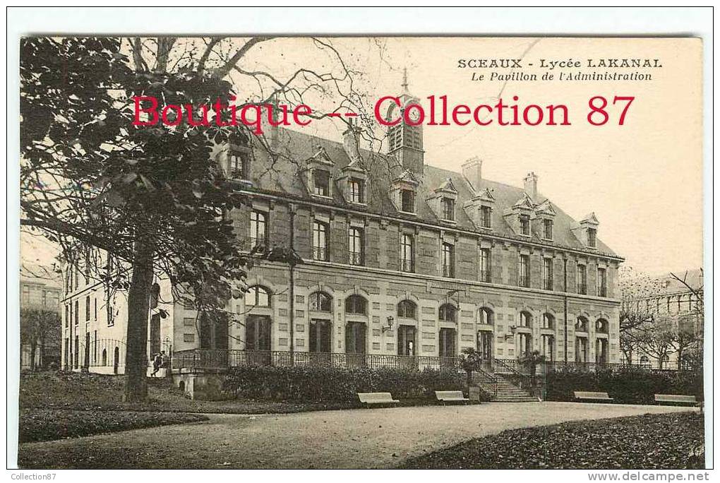 92 - SCEAUX - LYCEE LAKANAL - LE PAVILLON De L´ADMINISTRATION - CARTE RARE & INEDITE - DOS VISIBLE - Sceaux