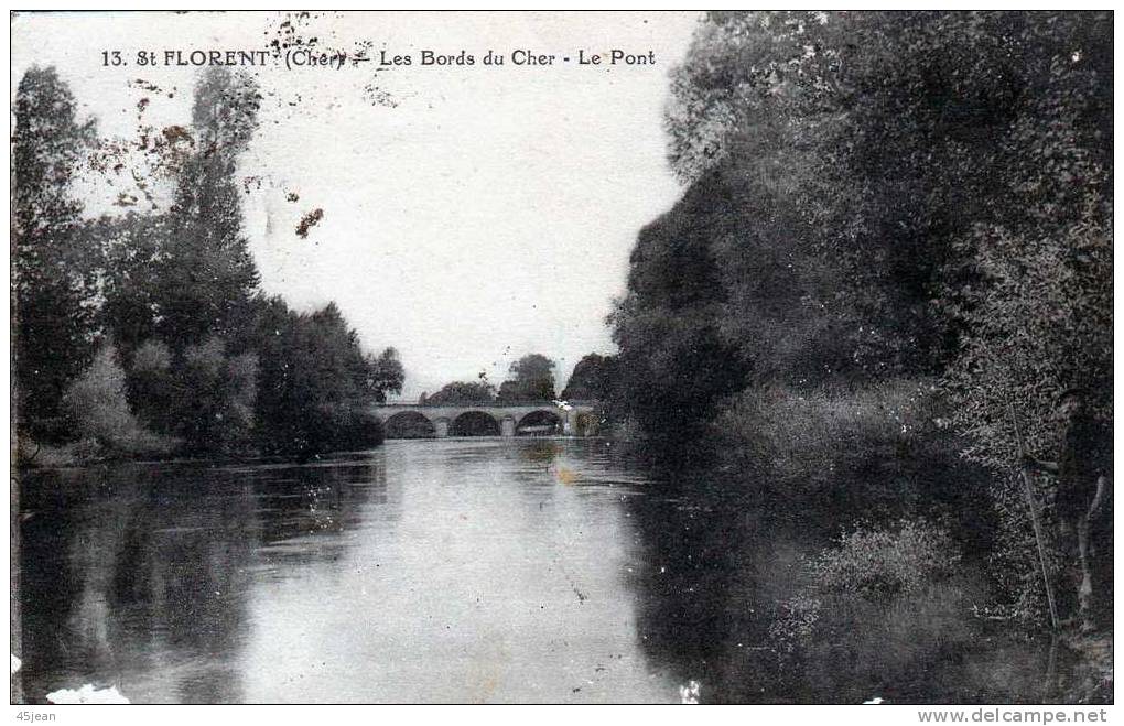 St Florent: Les Bords Du Cher Le Pont, Circulée En 1923, Assez Bon état Malgré De Petites Traces En Bas - Saint-Florent-sur-Cher