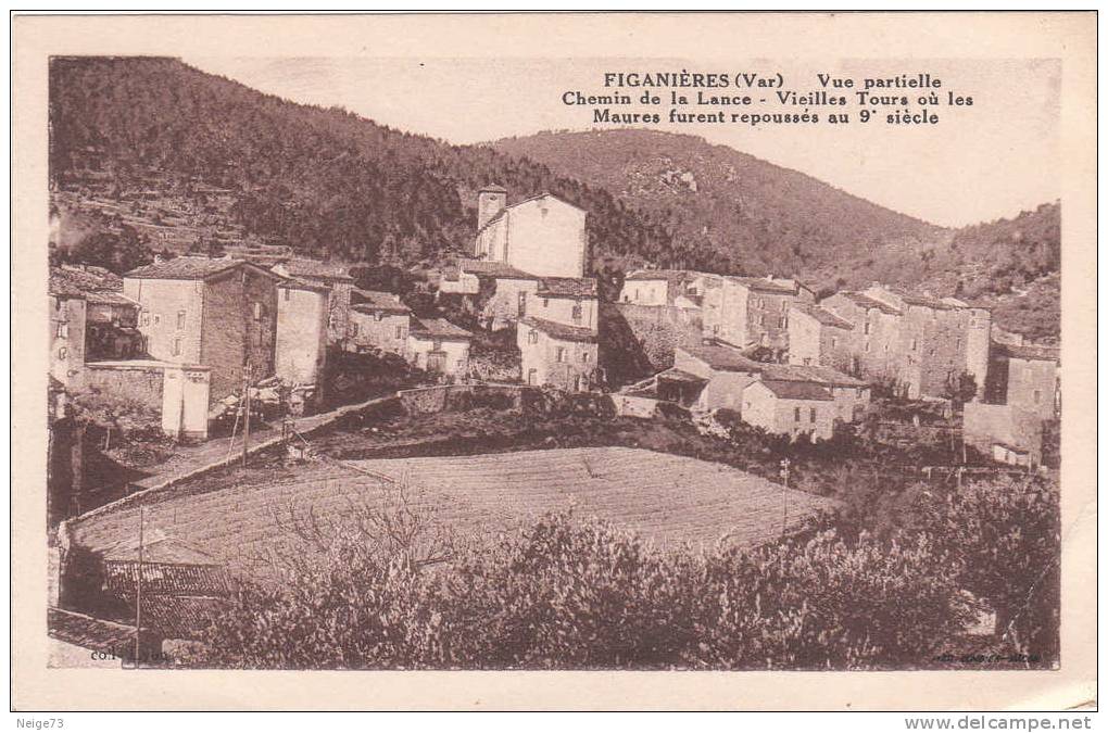 Cpa Du 83 - Figagnières - Vue Partielle - Chemin De La Lance -vieilles Tours Où Les Maures Furent Repoussés Au 9° Siècle - Autres & Non Classés