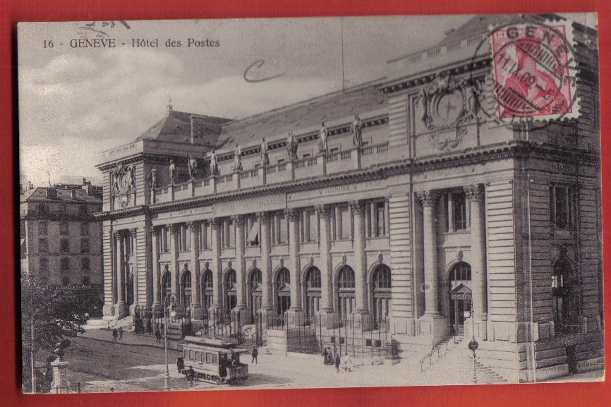 S302 Genève, Hotel Des Postes, Tramway. F.Gollet Et Fils. Cachet Genève + Argenteuil 1909. No 16 - Genève