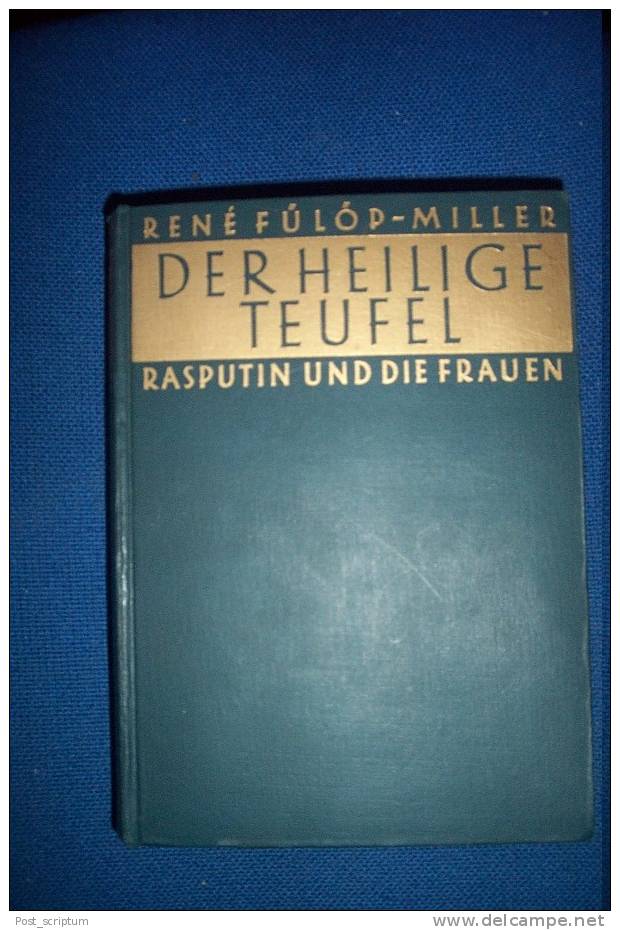 René Fulod Miller Der Heilige Teufel Rasputin Und Die Frauen - Biographies & Mémoires