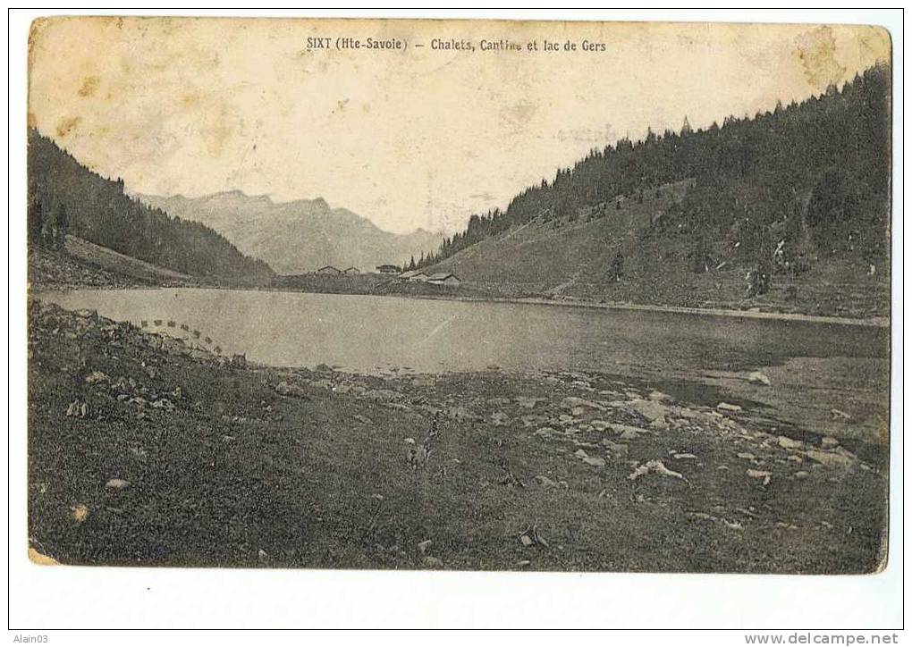 CPA - 74 - SIXT - Chalets, Cantine Et Lac De Gers - - Sixt-Fer-à-Cheval