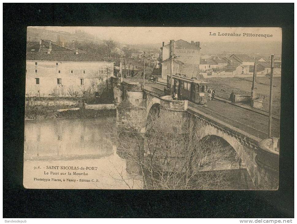 Saint Nicolas De Port (54) - Le Pont Sur La Meurthe ( Tramway Publicité Murale Félix Potin Phot. Fiacre Ed. C. B. 916) - Saint Nicolas De Port