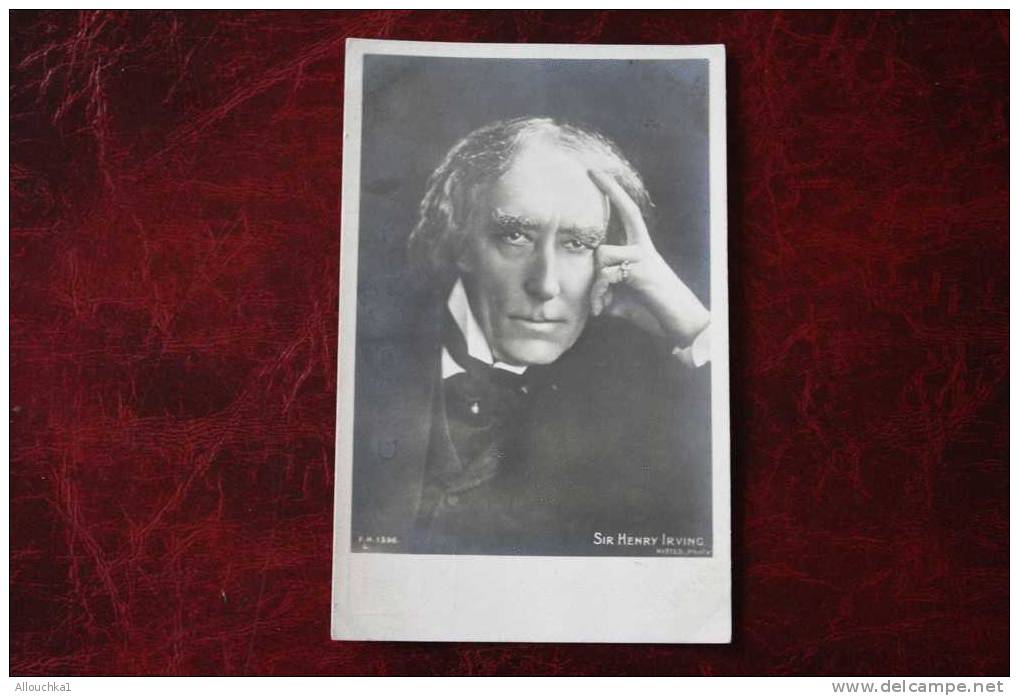 CARD SIR HENRY IRVING  ROYAUME UNI GREAT BRITAIN  SPECTACLE ARTISTE DE CINEMA THEATRE VARIETé - Entertainers