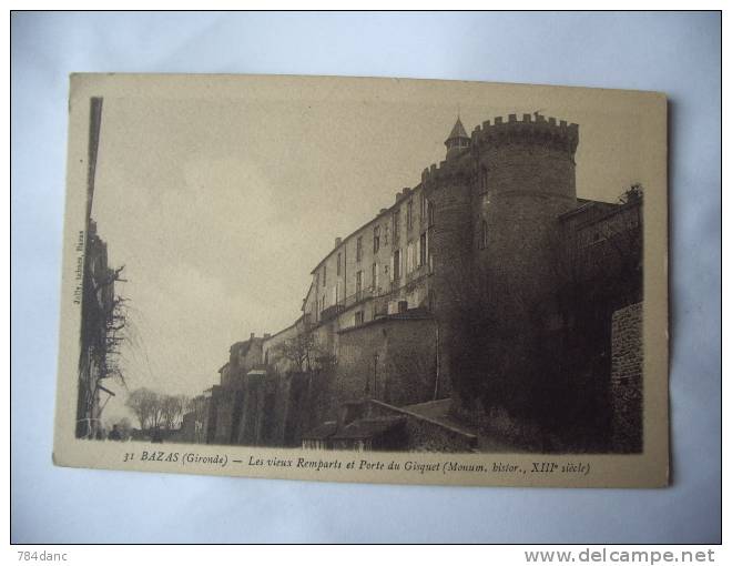 BAZAS Les Vieux Remparts Et Porte Du Gisquet - Bazas