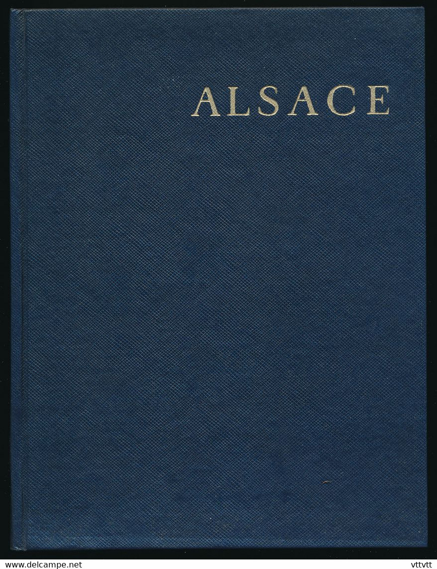 "ALSACE" De Philippe Dollinger (Hachette, 1955), Album Des Guides Bleus, Photos N/B Et Couleurs, 126 Pages, Jaquette... - Alsace