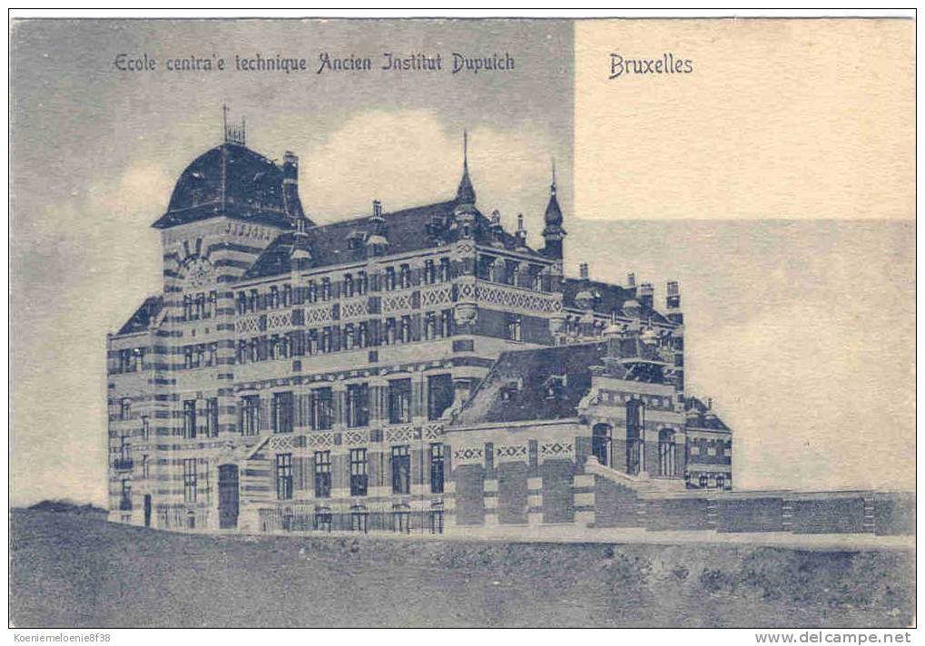 BRUXELLES - ECOLE CENTRALE TECHNIQUE ANCIEN INSTITUT DUPUICH - Bildung, Schulen & Universitäten