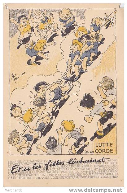 PELLOS.LUTTE A LA CORDE...CARTE DE PROPAGANDE 1940 A L EDUCATION GENERALE ET AUX SPORTS Trou De Punaise Haut - Pellos