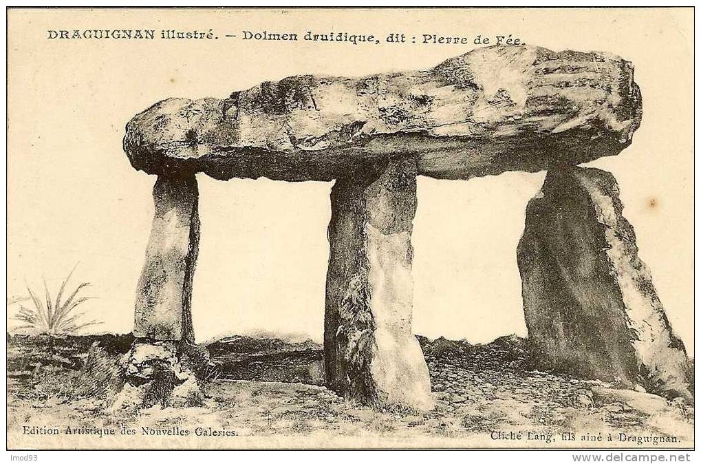 DRAGUIGNAN - Dolmen Druidique, Dit Pierre De Fée - Draguignan