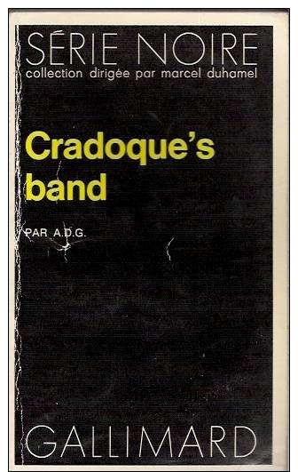 A.D.G. : Cradoque´s Band - Série Noire