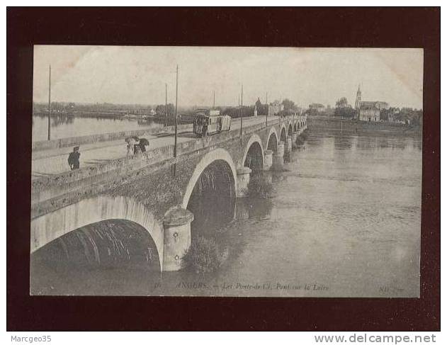 Angers Les Ponts De Cé Pont Sur La Loire édit.ND N° 56 Tramway - Les Ponts De Ce