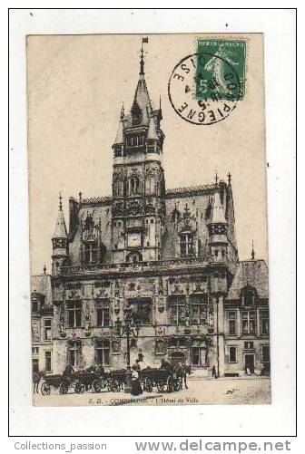 Cp, 60, Compiègne, L'Hôtel De Ville, Voyagée - Compiegne