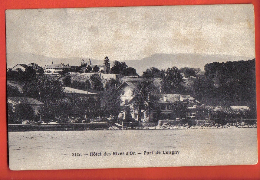 RA82 Port De Céligny, Hôtel Des Rives D'Or,petie Animation.Cachet 1911 Vers Genève.Chiffelle 2412 - Céligny