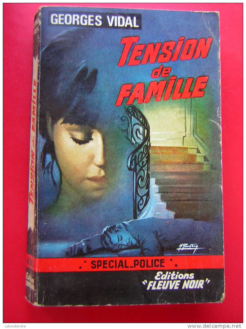 GEORGES VIDAL :TENSION DE FAMILLE-1965 EO   -EDITIONS "FLEUVE NOIR"-N° 460 - M.GOURDON ILLUSTRATION - Fleuve Noir