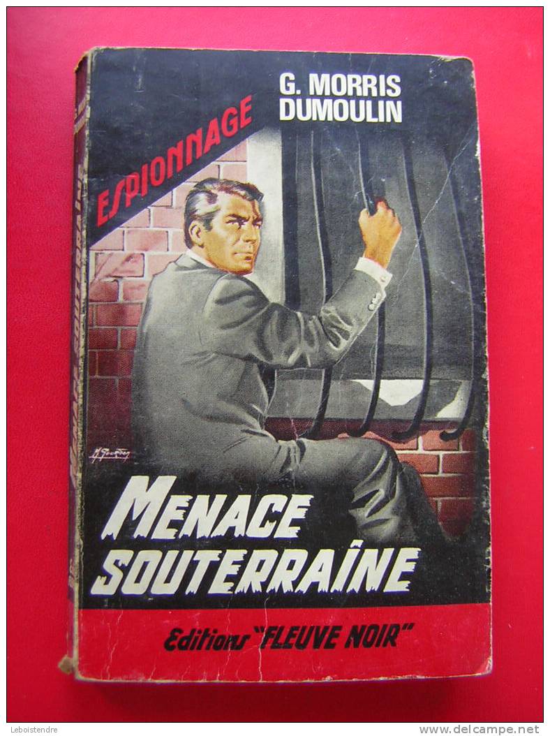 ESPIONNAGE-G.MORRIS DUMOULIN -MENACE SOUTERRAINE -N°431 -1964 EO -EDITIONS "FLEUVE NOIR"-N° 188 - M.GOURDON ILLUSTRATION - Fleuve Noir