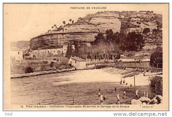 Fontaine De Vaucluse - Habitations Troglodytes Et Barrage -   (9513) - Autres & Non Classés