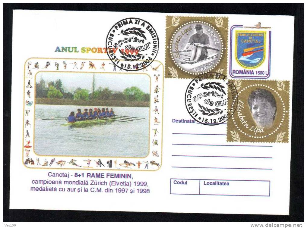 Romania 1999  Postal Stationery With  Rowing Aditional Postage Elisabeta Lipa + Label Cancell FDC 2004 . - Canoa