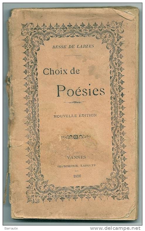 CHOIX De POESIES  De 1896 Par Mr BESSE De LARZES.   VANNES  Imprimerie LAFOLYE. - French Authors