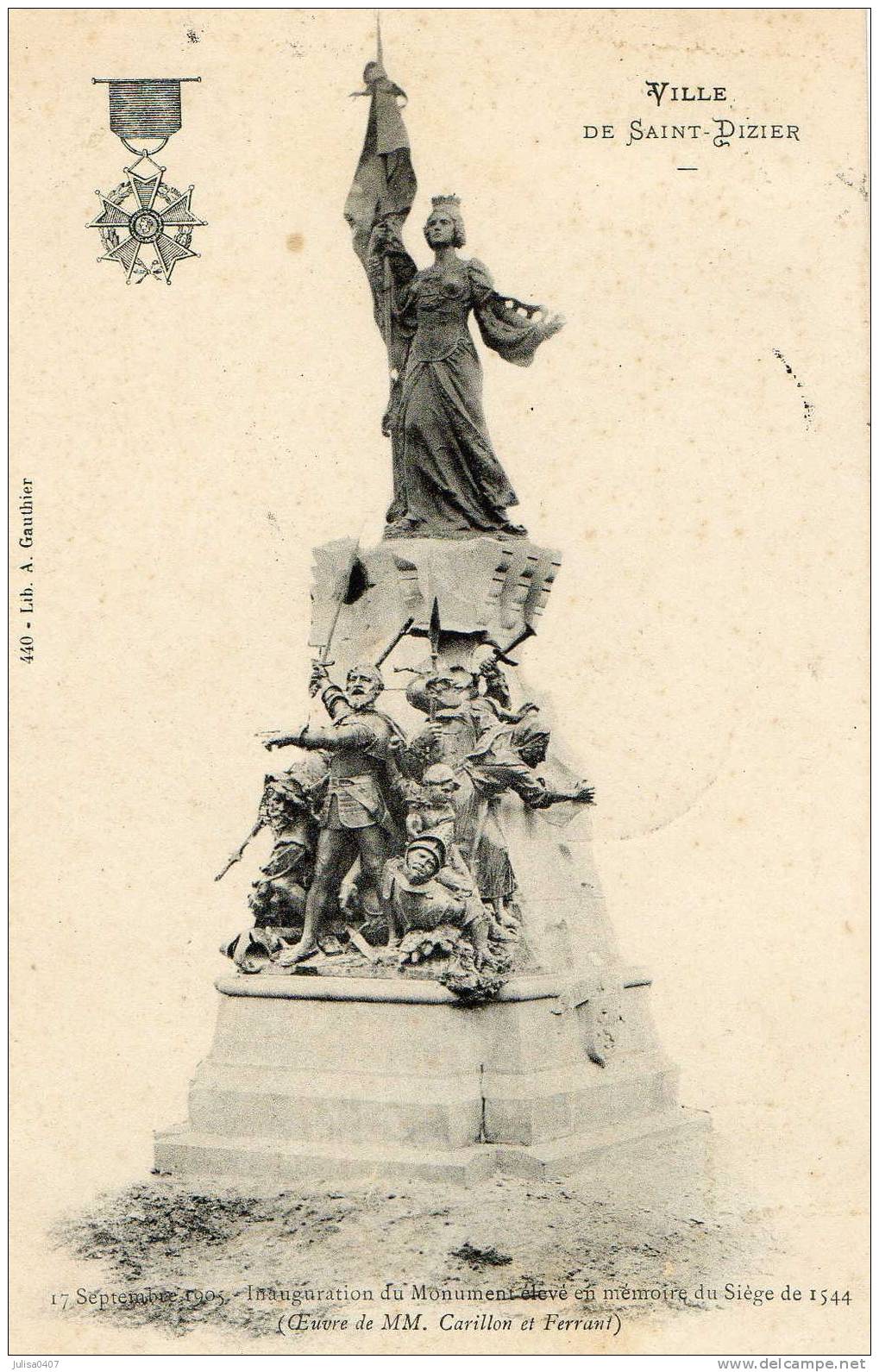 SAINT DIZIER (52) Inauguration En 1905 De La Statue Siège 1544 Oeuvre De Carillon Et Ferrant - Saint Dizier