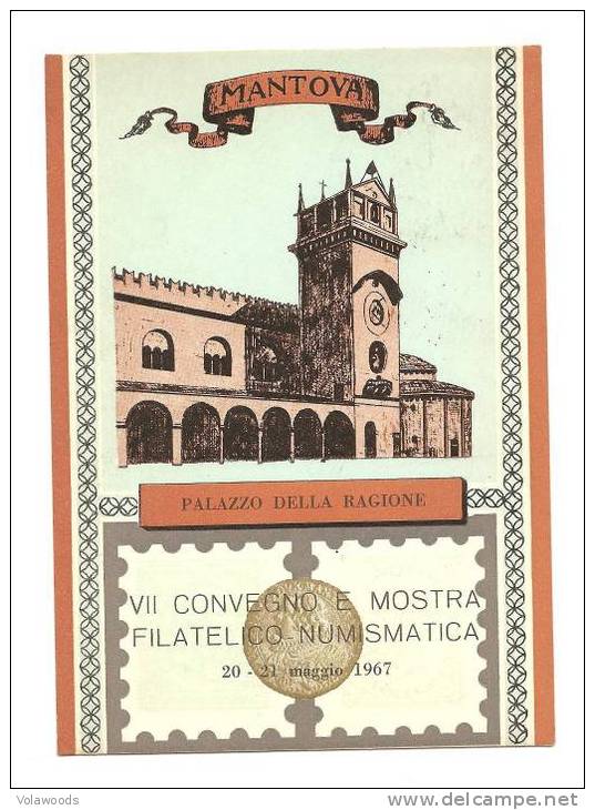 Mantova - Cartolina Commemorativa Dek VII° Convegno E Mostra Filatelico - Numismatica 1967 - Mantova