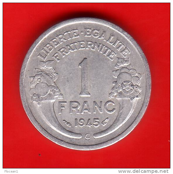 ****  1 FRANC 1945 C  MORLON ALUMINIUM **** EN ACHAT IMMEDIAT !!! - Autres & Non Classés