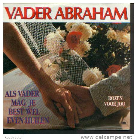 * 7" *  VADER ABRAHAM - ALS VADER MAG JE BEST WEL EVEN HUILEN - Other - Dutch Music