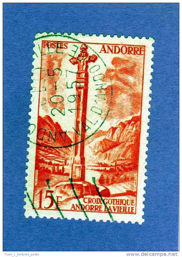 ANDORRE FRANCAIS TIMBRE N° 146 OBLITERE PAYSAGES CROIX GOTHIQUE A ANDORRE LA VIEILLE - Used Stamps