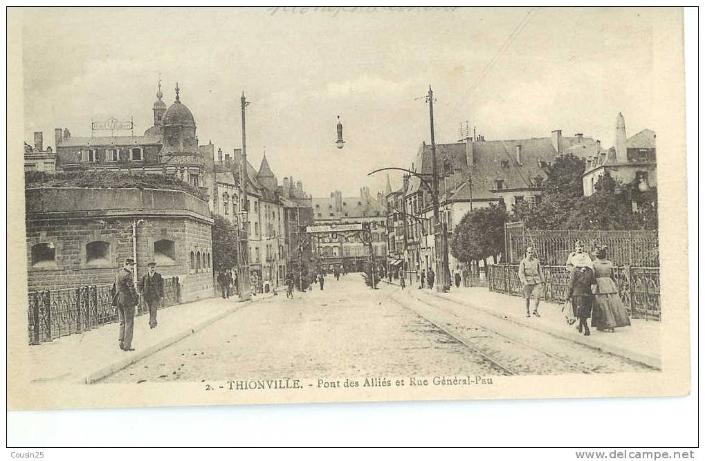 57 THIONVILLE - Pont Des Alliés Et Rue Général-Pau - Thionville