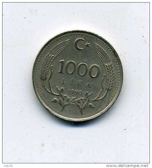 - MONNAIE  TURQUIE . 1000 L. 1990 - Turquie