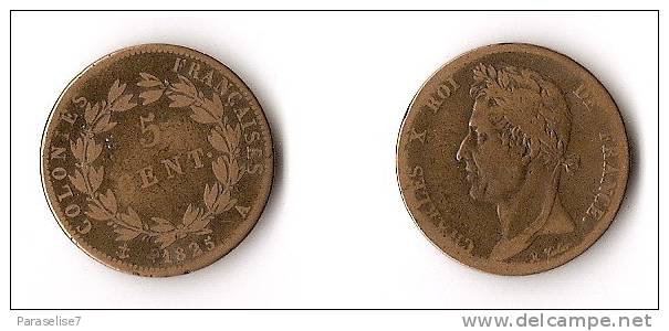 COLONIES  FRANCAISES   5  CENT  1829   CHARLES  X - Sonstige & Ohne Zuordnung