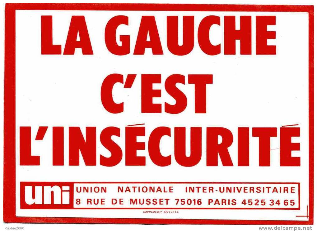 AUTOCOLLANT UNI LA GAUCHE C EST L INSECURITE UNION NATIONALE INTER INIVERSITE - Other & Unclassified