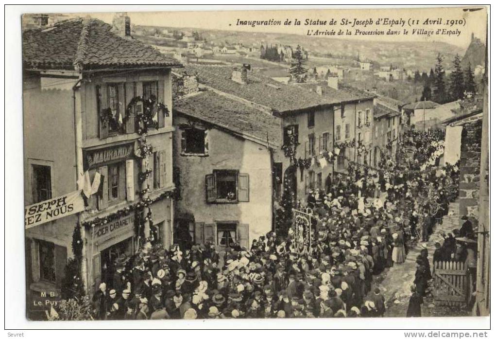 ESPALY - Inauguration De La Statue De St Joseph ( 11avril 1910) . Très Belle Carte - Autres & Non Classés