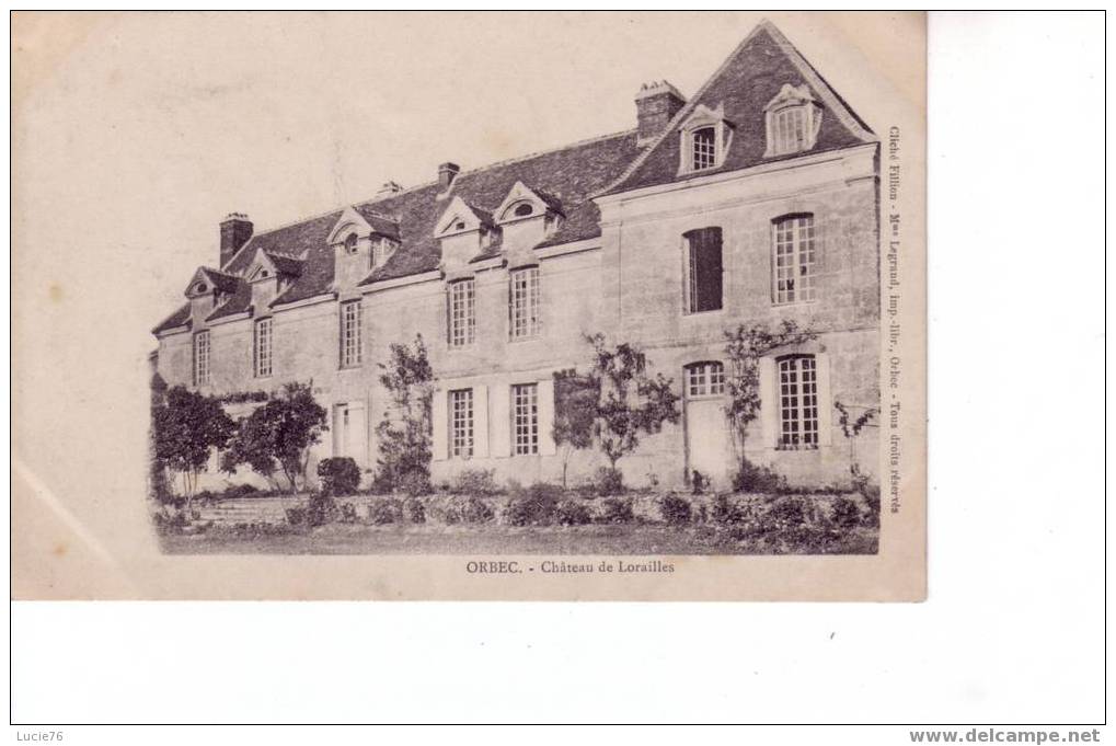 ORBEC  -  Château De LORAILLES - Orbec