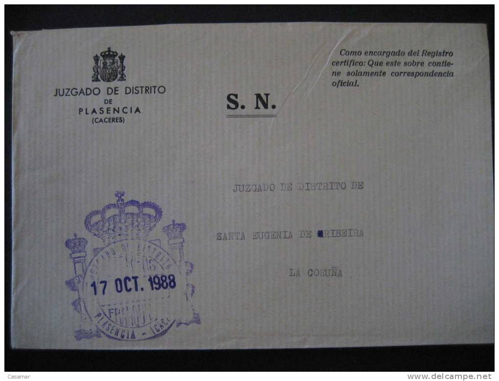 PLASENCIA 1988 A Sta Eugenia De Ribeira La Coruña Galicia Juzgado Distrito Franquicia Sobre Cover CACERES EXTREMADURA - Postage Free