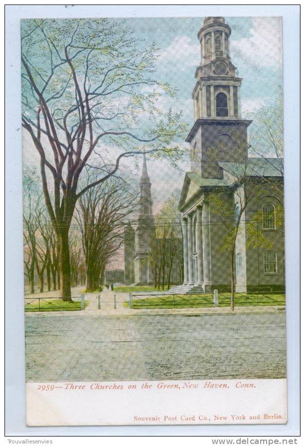 2959. THREEE CHURCHES ON THE GREEN, NEW HAVEN, CONN. - New Haven