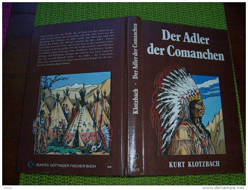 LIVRE ALLEMAND °° SUR L HISTOIRE DES INDIENS D´ AMERIQUE  TITRE °° DER ADLER  DER COMANCHEN  DE KURT KLOTZBACH - Biografie & Memorie