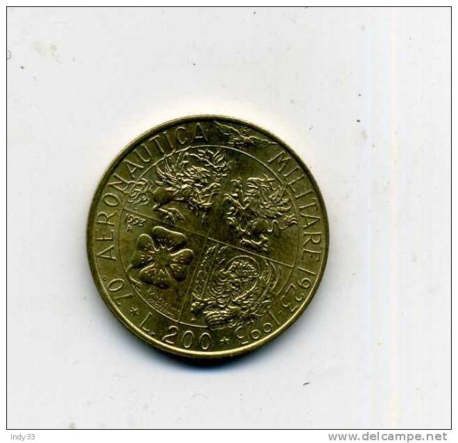 - MONNAIE ITALIE COMMEMORATIVE . 200 L. 1993 . AERONAUTICA MILITARE 1923/1993 - Gedenkmünzen