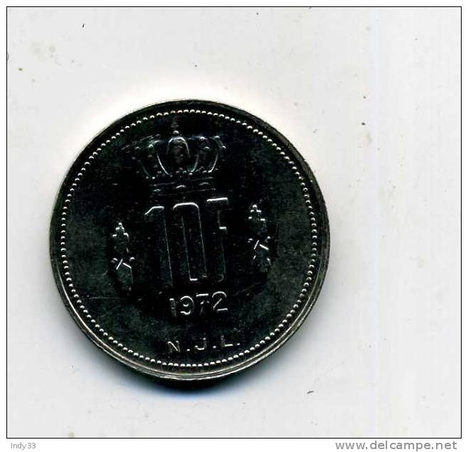 - MONNAIE LUXEMBOURG . 10F. 1972 - Luxembourg