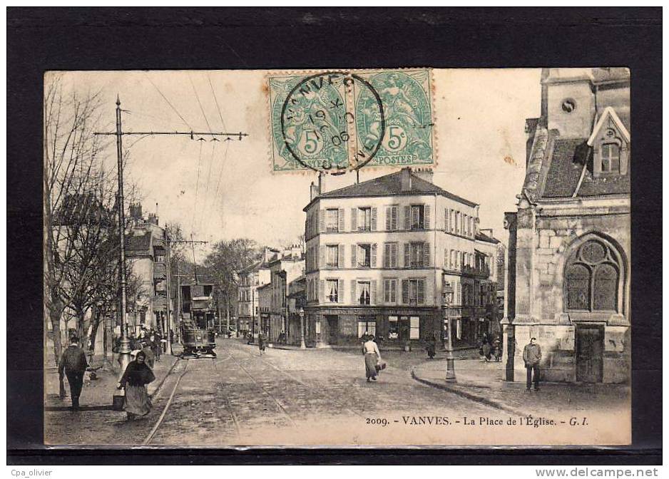 92 VANVES Place De L'Eglise, Tramway, Ed GI 2009, 1906 - Vanves