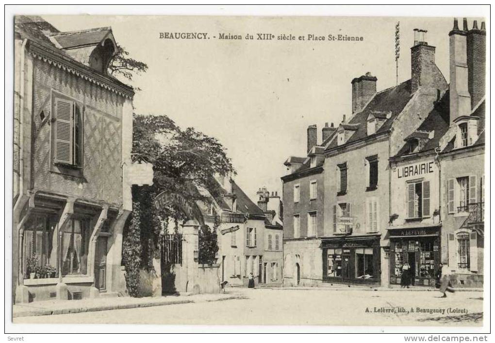 BEAUGENCY. - Maison Du XIIIè Siècle Et Place St-Etienne - Beaugency