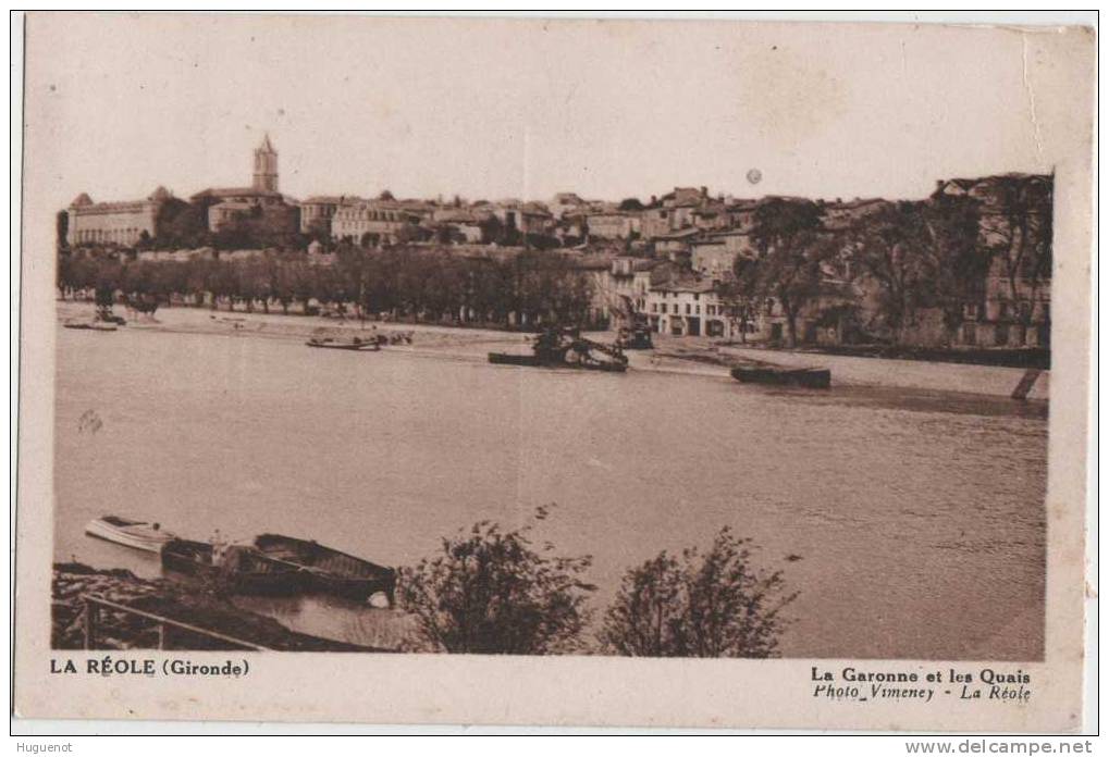 D - CARTE POSTALE - 33 - LA REOLE - LA GARONNE ET LES QUAIS - - La Réole